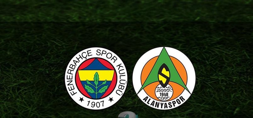 FENERBAHÇE ALANYASPOR SÜPER LİG MAÇI - CANLI 📺 | Fenerbahçe - Alanyaspor maçı hangi kanalda? Saat kaçta oynanacak?
