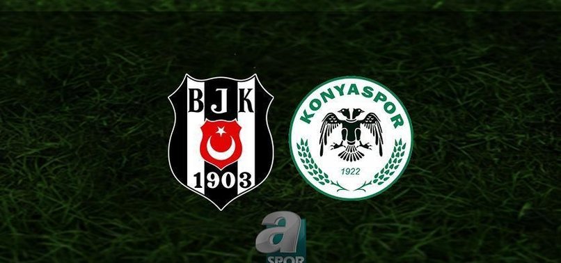 BEŞİKTAŞ KONYASPOR CANLI İZLE 📺 | Beşiktaş - Konyaspor maçı saat kaçta? BJK maçı hangi kanalda?